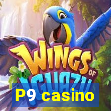 P9 casino